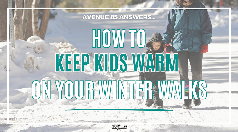 How to Keep Kids Warm on Winter Walks