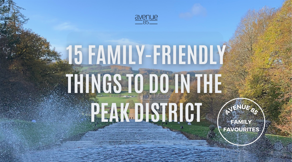 What to do in the Peak District - 15 fun and family-friendly ideas